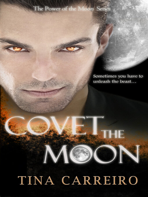 Title details for Covet the Moon by Tina Carreiro - Available